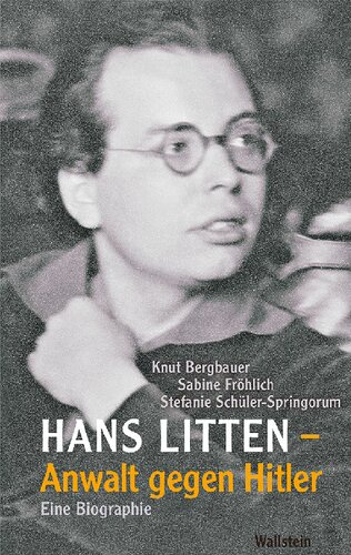 Hans Litten – Anwalt gegen Hitler. Eine Biographie