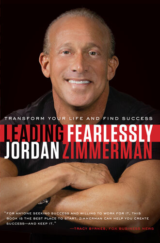 Leading Fearlessly: Transform Your Life and Find Success