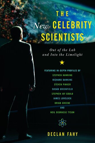 The New Celebrity Scientists: Out of the Lab and into the Limelight
