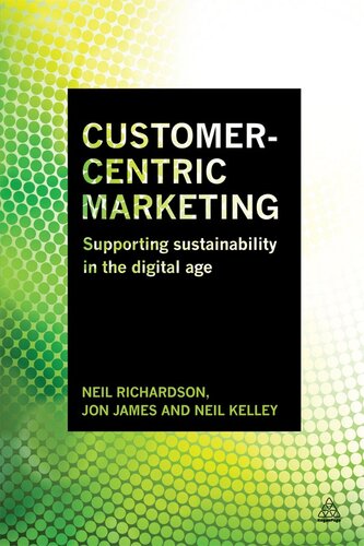 Customer-Centric Marketing: Supporting Sustainability in the Digital Age