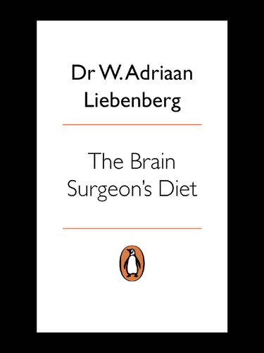 The Brain Surgeon's Diet: Train Your Brain to Shed Fat