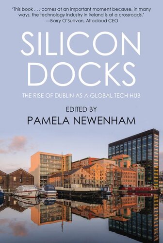 Silicon Docks: The Rise of Dublin as a Global Tech Hub