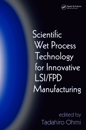 Scientific Wet Process Technology for Innovative LSI/FPD Manufacturing