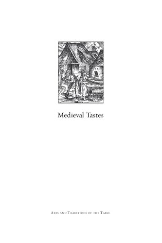 Medieval Tastes. Food, Cooking, and the Table