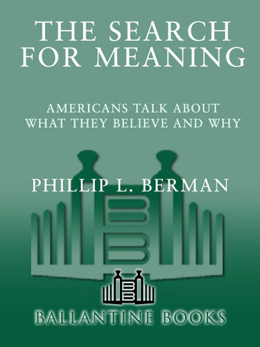 The Search for Meaning: Americans Talk About What They Believe and Why