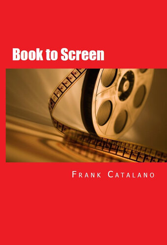 Book to Screen: How to Adapt Your Novel to a Screenplay