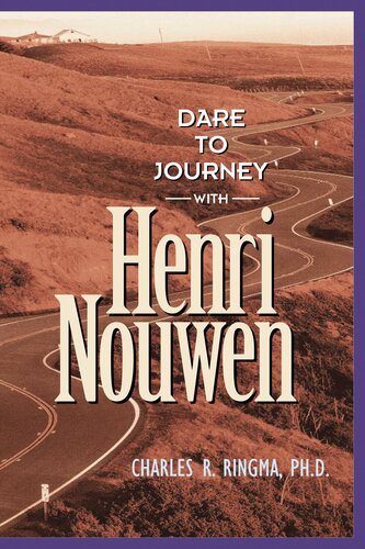 Dare to Journey--with Henri Nouwen