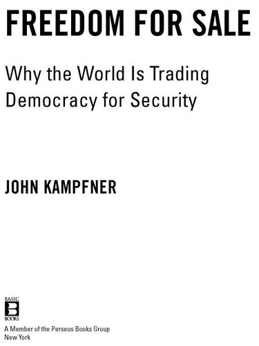 Freedom for Sale: Why the World Is Trading Democracy for Security