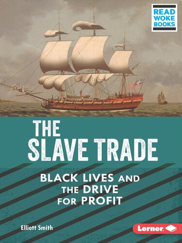 The Slave Trade: Black Lives and the Drive for Profit