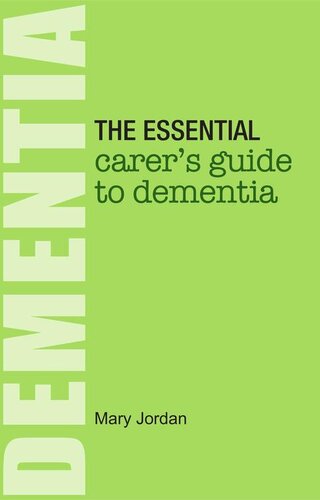 The Essential Carer's Guide to Dementia