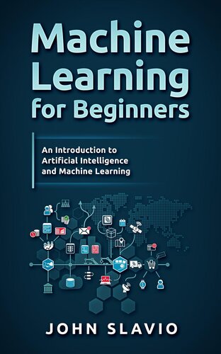Machine Learning for Beginners: A Plain English Introduction to Artificial Intelligence and Machine Learning