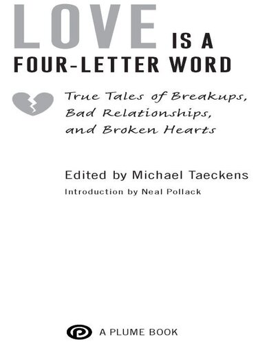 Love Is a Four-Letter Word: True Stories of Breakups, Bad Relationships, and Broken Hearts