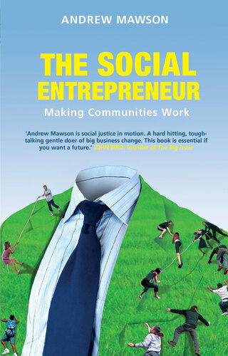 The Social Entrepreneur: Making Communities Work