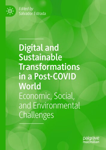Digital and Sustainable Transformations in a Post-COVID World: Economic, Social, and Environmental Challenges