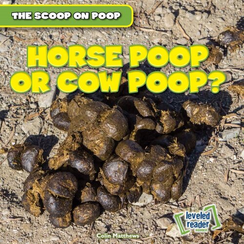 Horse Poop or Cow Poop?