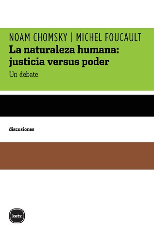 La naturaleza humana: justicia versus poder. Un debate