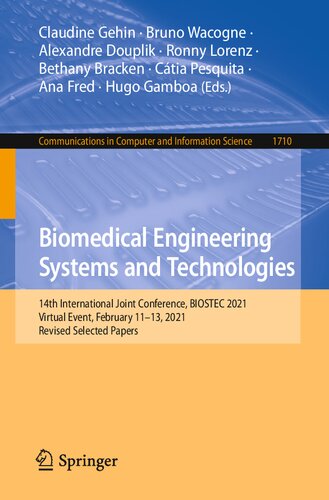 Biomedical Engineering Systems and Technologies: 14th International Joint Conference, BIOSTEC 2021 Virtual Event, February 11–13, 2021 Revised Selected Papers