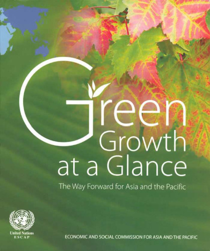 Green Growth at a Glance: The Way Forward for Asia and the Pacific