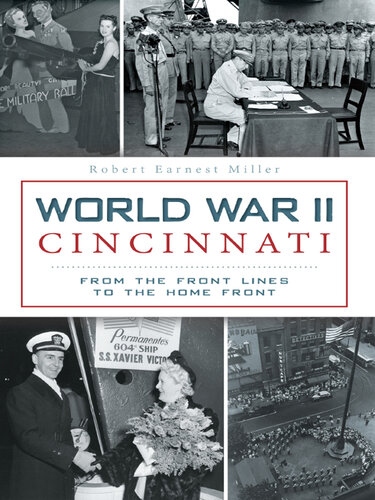 World War II Cincinnati: From the Front Lines to the Home Front