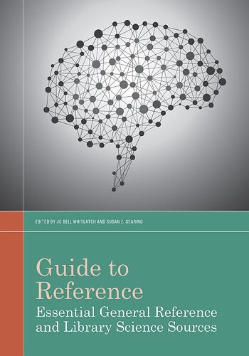 Guide to Reference: Essential General Reference and Library Science Sources