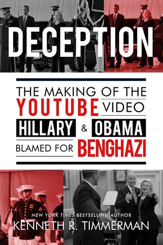 Deception: The Making of the YouTube Video Hillary and Obama Blamed for Benghazi