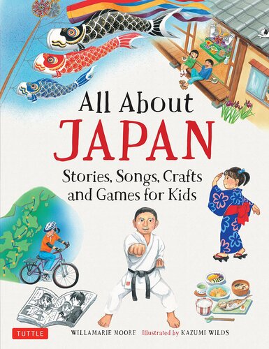 All About Japan: Stories, Songs, Crafts and More