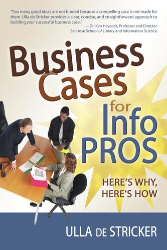 Business Cases for Info Pros: Here's Why, Here's How