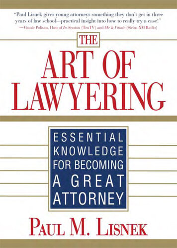 The Art of Lawyering: Essential Knowledge for Becoming a Great Attorney