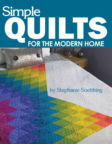 Simple Quilts for the Modern Home