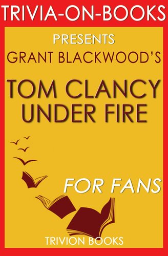 Tom Clancy Under Fire: A Jack Ryan Jr. Novel By Grant Blackwood