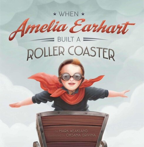 When Amelia Earhart Built a Roller Coaster