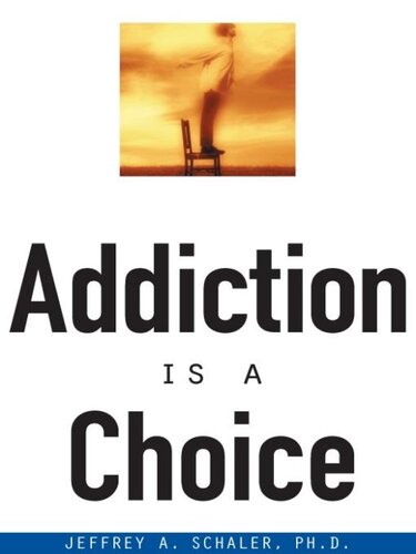 Addiction Is a Choice