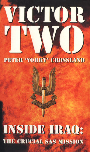 Victor Two: Inside Iraq: the Crucial SAS Mission