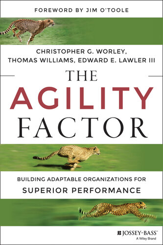 The Agility Factor: Building Adaptable Organizations for Superior Performance