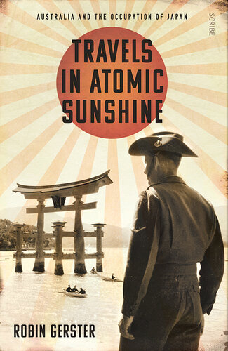 Travels in Atomic Sunshine: Australia and the Occupation of Japan