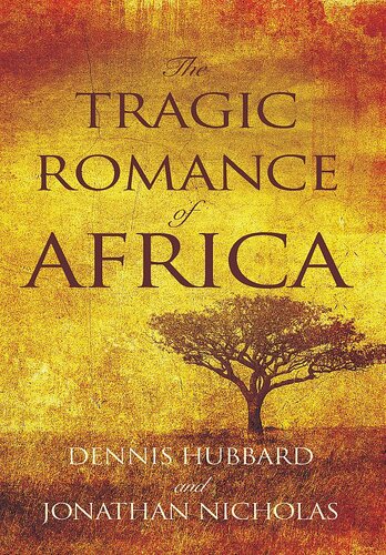 The Tragic Romance of Africa: A True Adventure