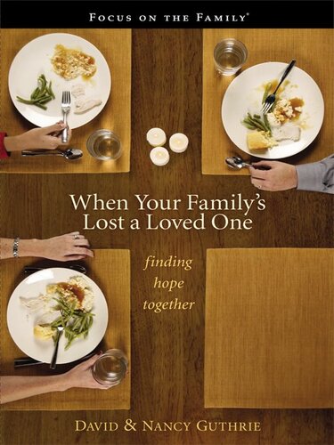 When Your Family's Lost a Loved One: Finding Hope Together