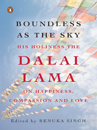 Boundless as the Sky: His Holiness the Dalai Lama on Happiness, Faith and Love