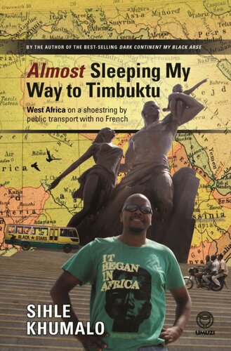 Almost Sleeping My Way to Timbuktu