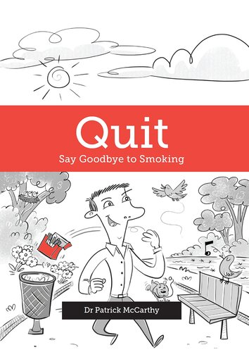 Quit: Say Goodbye to Smoking