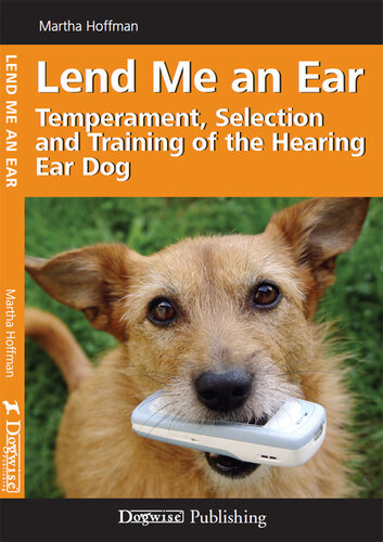Lend Me an Ear: Temperament, Selection, and Training of the Hearing Ear Dog