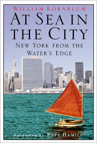 At Sea in the City: New York from the Water's Edge