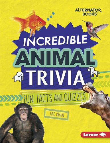 Incredible Animal Trivia: Fun Facts and Quizzes