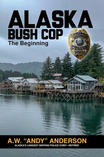 Alaska Bush Cop: The Beginning