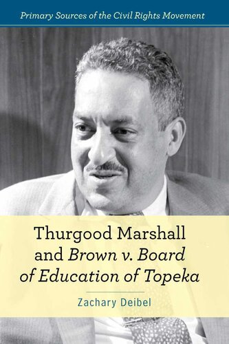 Thurgood Marshall and Brown V. Board of Education of Topeka