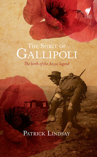 Spirit of Gallipoli: The Birth of the ANZAC legend