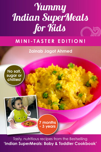 Yummy Indian SuperMeals for Kids: Mini-Taster Edition!