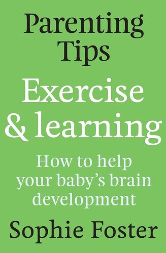 Parenting Tips: Exercise and Learning: How to Help Your Baby's Brain Development