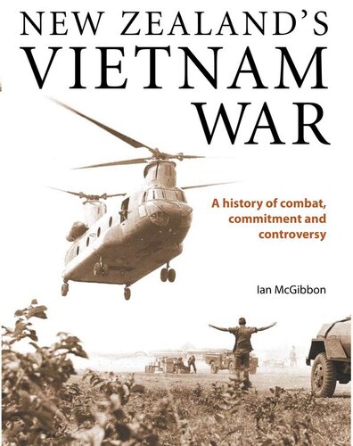 New Zealand's Vietnam War: A history of combat, commitment and controversy