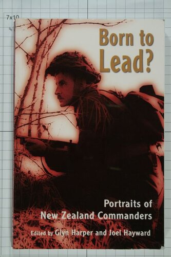 Born to Lead?: Portraits of New Zealand Commanders